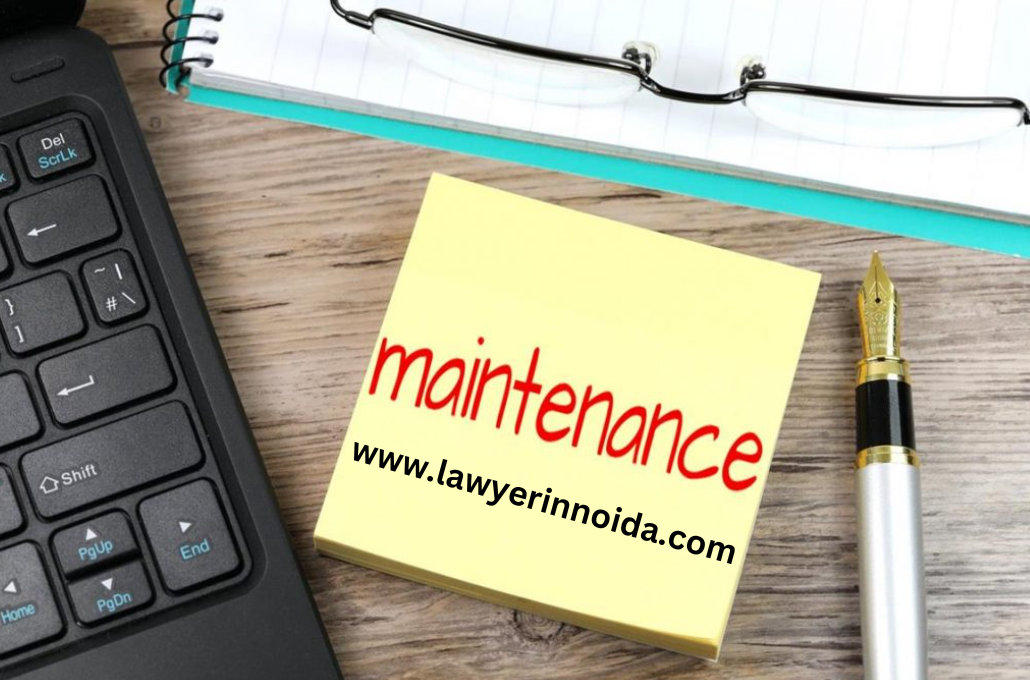 Maintenance-of-Dependent-lawyer-in-noida